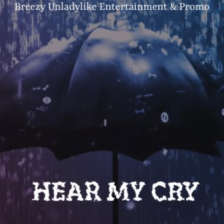 Hear My Cry