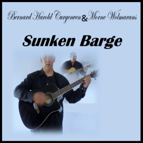 Sunken Barge ft. Bernard Harold Curgenven | Boomplay Music