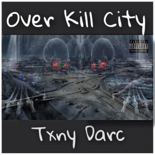 Over Kill City