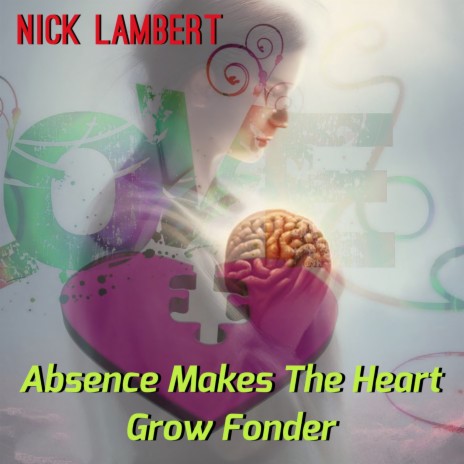 Absence Makes the Heart Grow Fonder | Boomplay Music