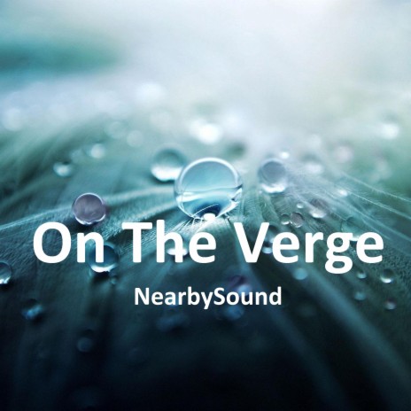 On The Verge | Boomplay Music