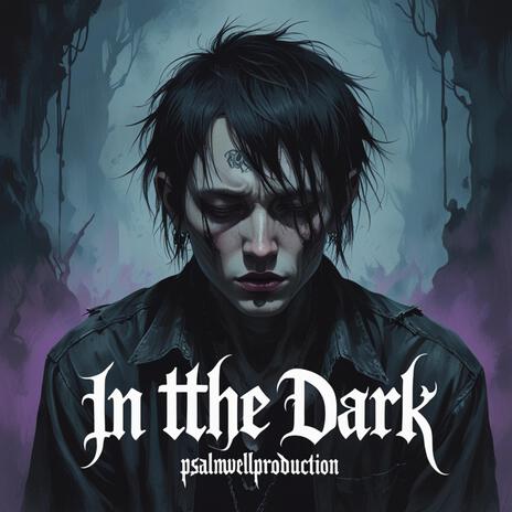 In The Dark | Boomplay Music