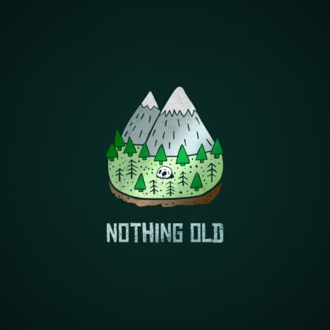 nothing old | Boomplay Music