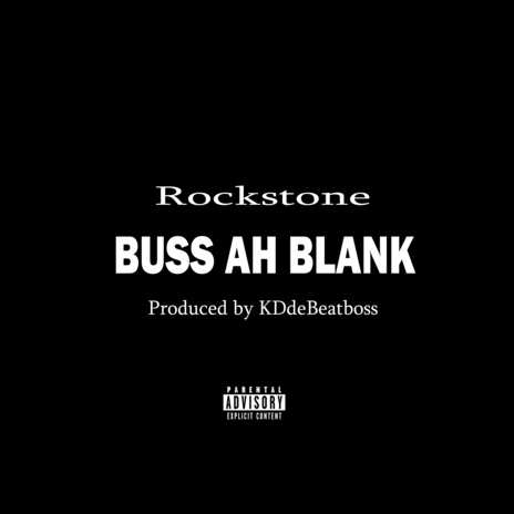 Buss Ah Blank | Boomplay Music