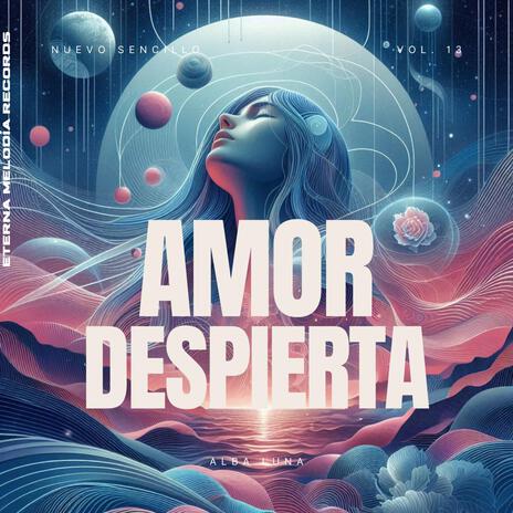 Amor despierta | Boomplay Music