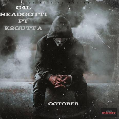 October ft. K2Gutta