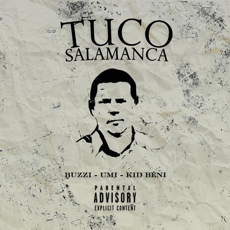 TUCO SALAMANCA ft. Umi & Kid Béni | Boomplay Music