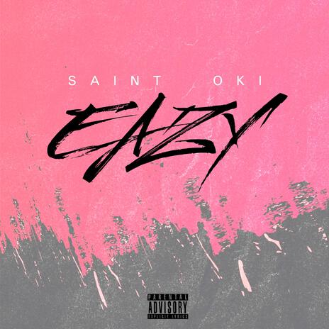 Eazy ft. Saint Oki | Boomplay Music