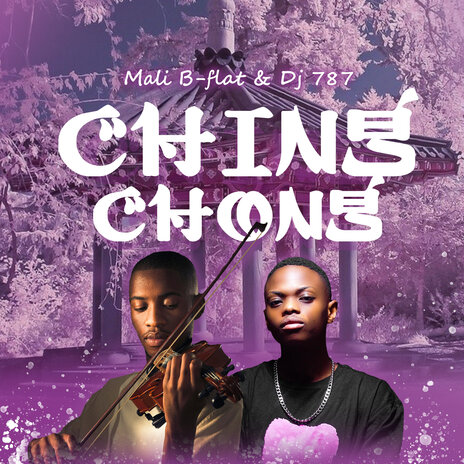 Ching Chong ft. Dj 787 | Boomplay Music