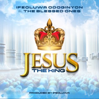 Jesus The King