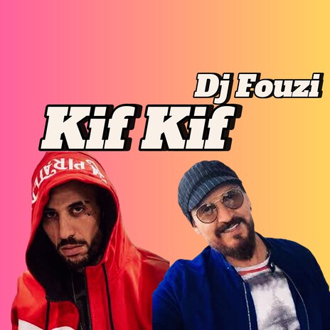 Kif Kif (Remix) | Boomplay Music