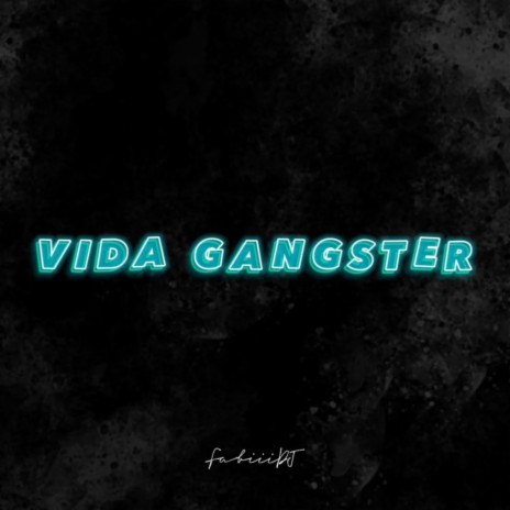 VIDA GANGSTER (Turreo edit) | Boomplay Music