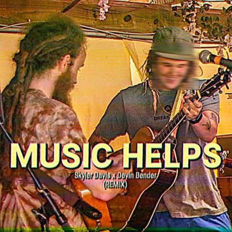 MUSIC HELPS (Funkified Version) ft. Devin Bender