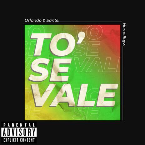 TO' SE VALE ft. Orlando | Boomplay Music