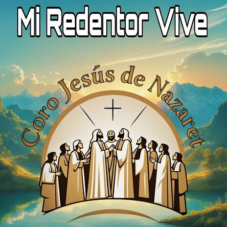 Mi Redentor Vive