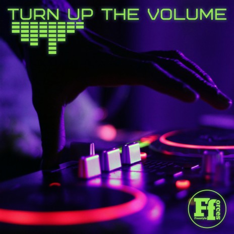 Turn Up the Volume ft. A'Gun & Cosmic EFI | Boomplay Music