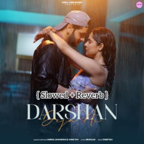 Darshan Deja Ni(Slow+Reverb)