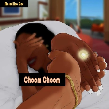 Choom Choom ft. Heaven Boy