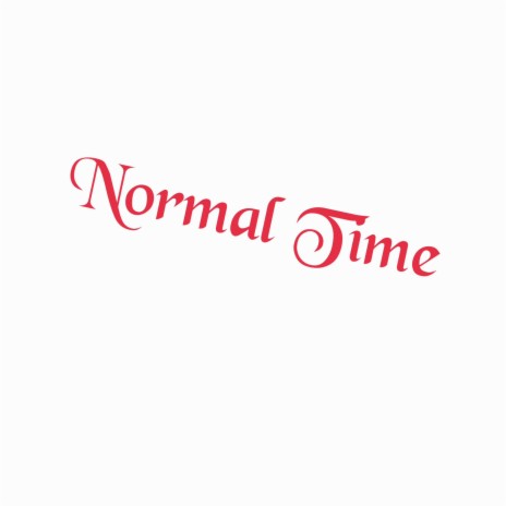 Normal Time | Boomplay Music