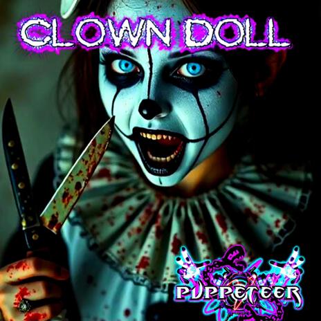 Clown Doll ft. DJ Blade & Puppeteers Dolly | Boomplay Music