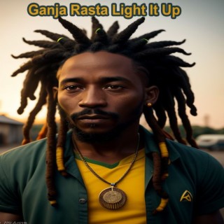 Ganja Rasta Light It Up