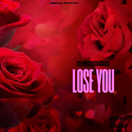 LOSE YOU