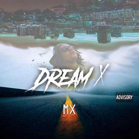 DreamX | Boomplay Music