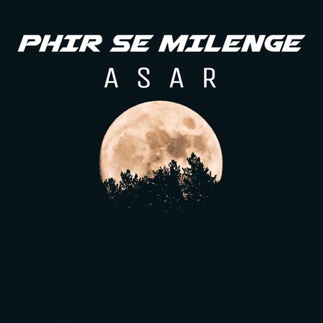 Phir se milenge | Boomplay Music