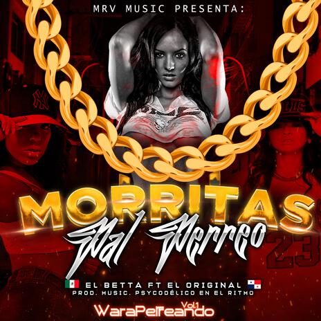 Morritas Pal Perreo ft. El Original & Psycodélico | Boomplay Music