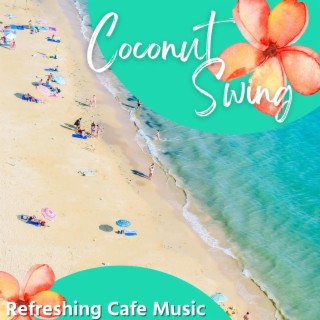 Refreshing Cafe Music