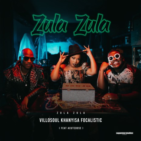 Zula Zula (Hub Way) ft. Acutedose, Khanyisa & Focalistic | Boomplay Music