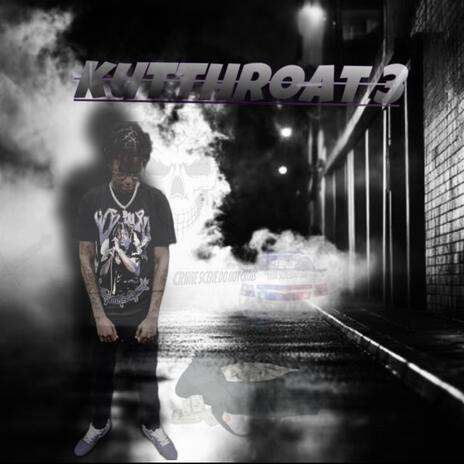 Kutthroat 3 | Boomplay Music