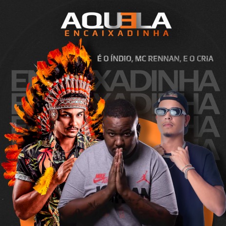 Aquela Encaixadinha (feat. Mc Rennan) | Boomplay Music