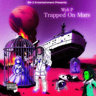 TrApPeD oN MaRs