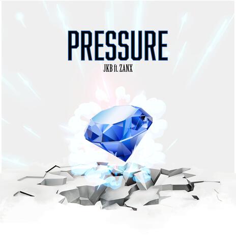 Pressure ft. Zanx | Boomplay Music