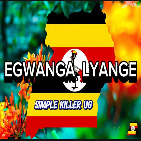 EGWANGA LYANGE | Boomplay Music