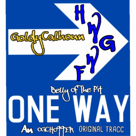 One Way ft. HWGWF