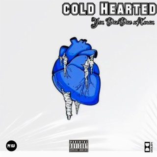Cold hearted