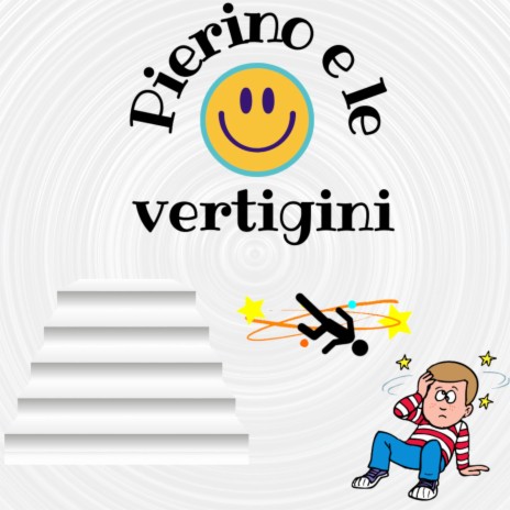 PIERINO E LE VERTIGINI