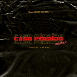 Caso Pérdido (Remix)