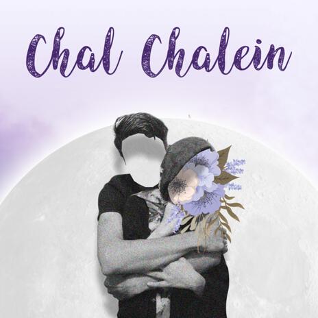 Chal Chalein | Boomplay Music