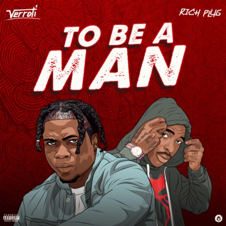 To Be A Man ft. Richplug | Boomplay Music