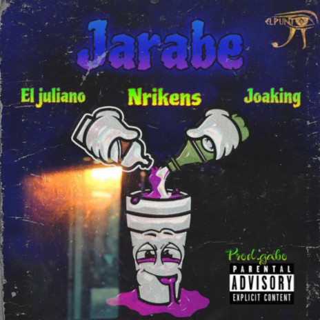 Jarabe ft. el juliano, joaking & prod.gabo