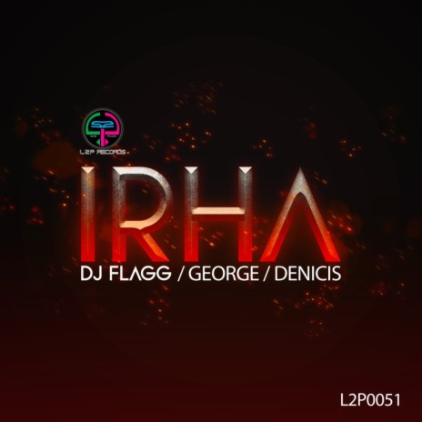 Irha ft. George & Denicis | Boomplay Music
