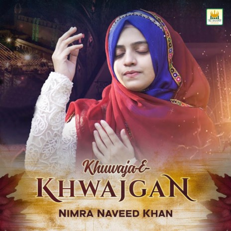 Khuwaja-E-Khwajgan | Boomplay Music