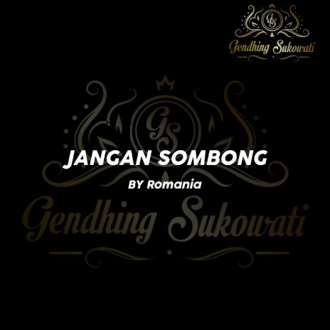 Jangan Sombong ft. Romania | Boomplay Music