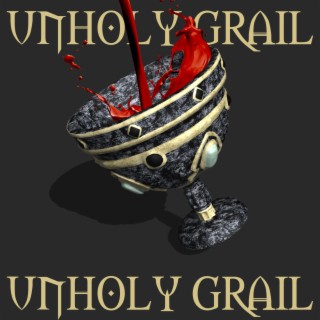 Unholy Grail