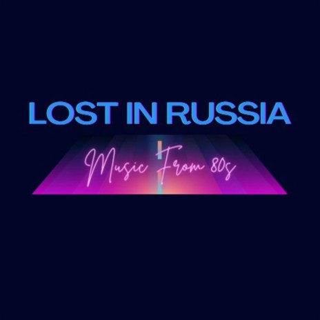 Lost in Russia