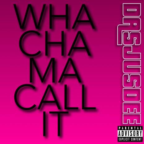 WHACHAMACALLIT | Boomplay Music