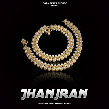 Jhanjran | Boomplay Music